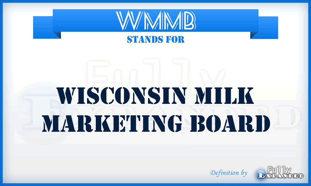 WMMB - Wisconsin Milk Marketing Board