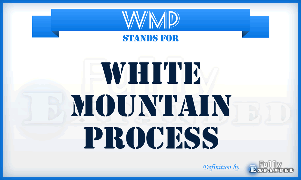 WMP - White Mountain Process