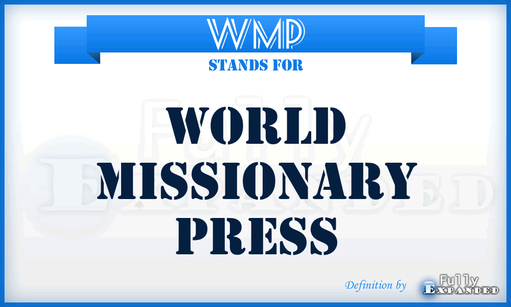 WMP - World Missionary Press