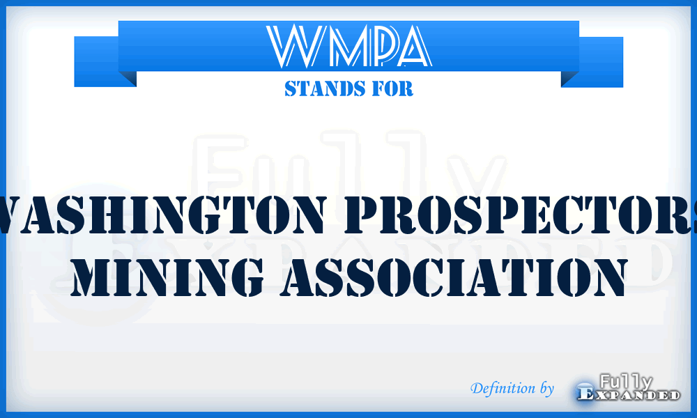 WMPA - Washington Prospectors Mining Association