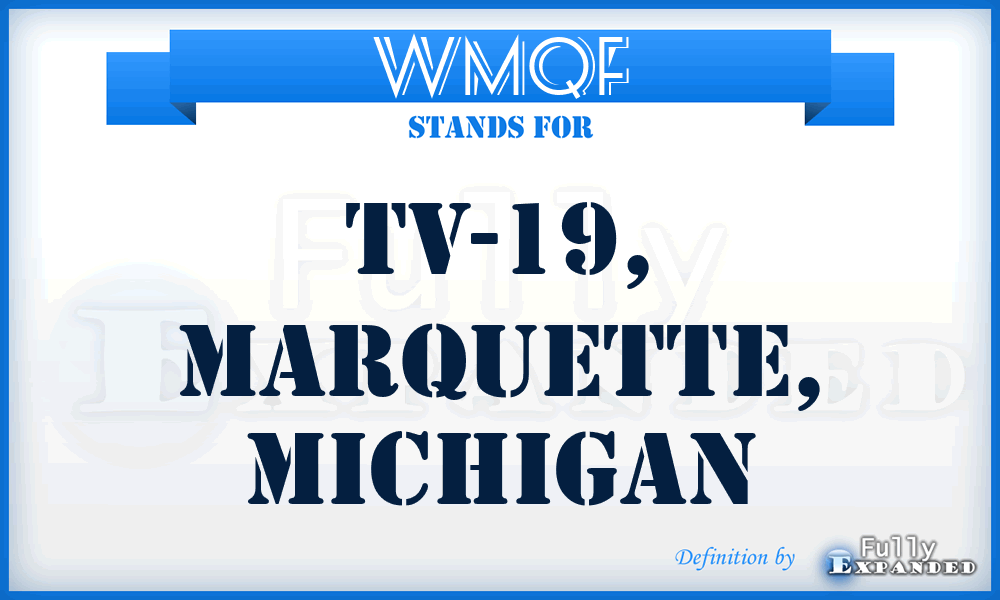 WMQF - TV-19, Marquette, Michigan