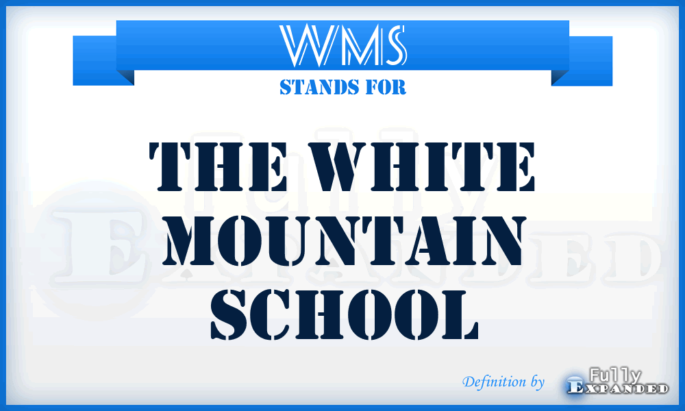 WMS - The White Mountain School