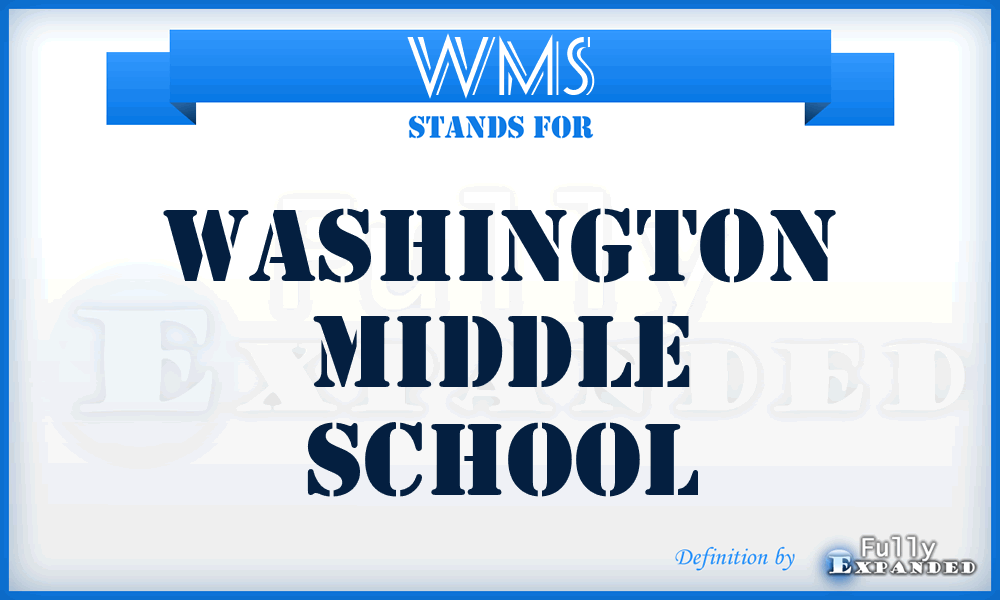 WMS - Washington Middle School