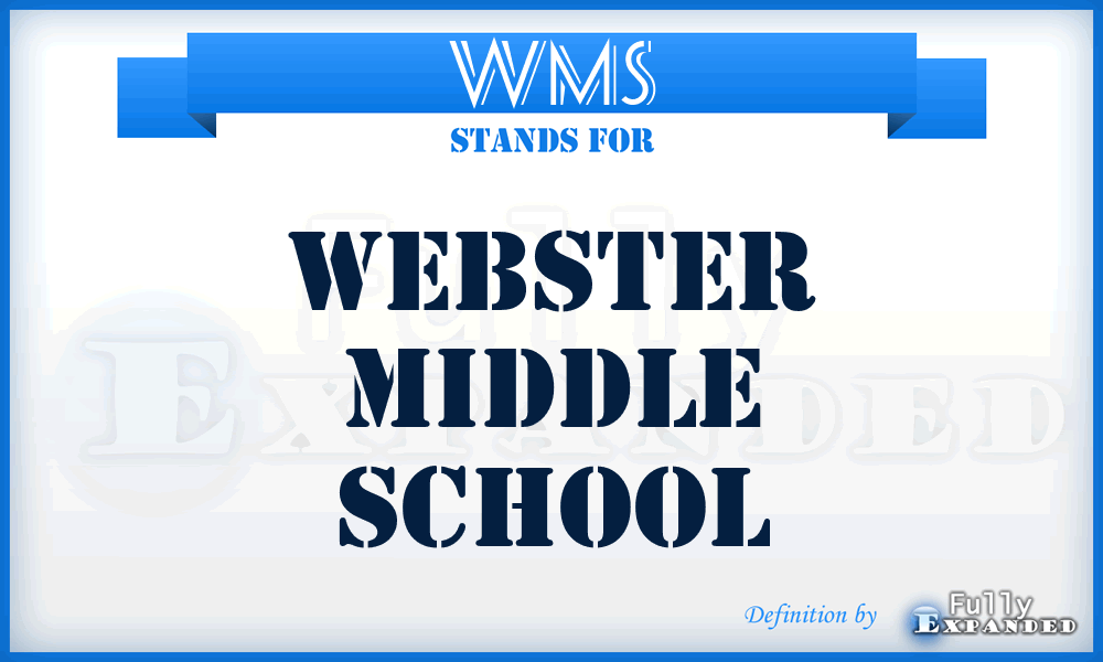 WMS - Webster Middle School