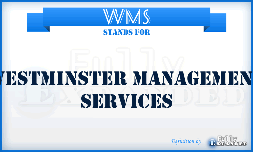 WMS - Westminster Management Services