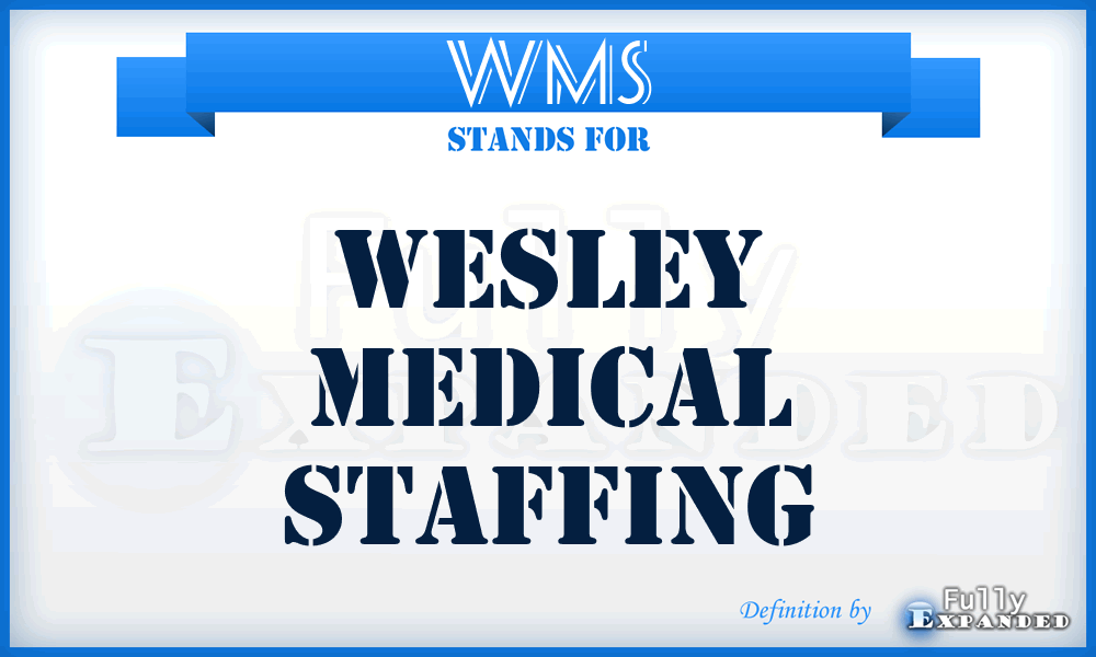 WMS - Wesley Medical Staffing