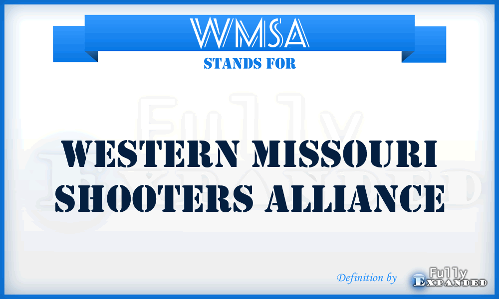 WMSA - Western Missouri Shooters Alliance