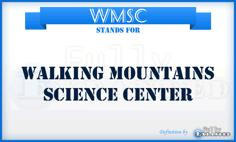 WMSC - Walking Mountains Science Center