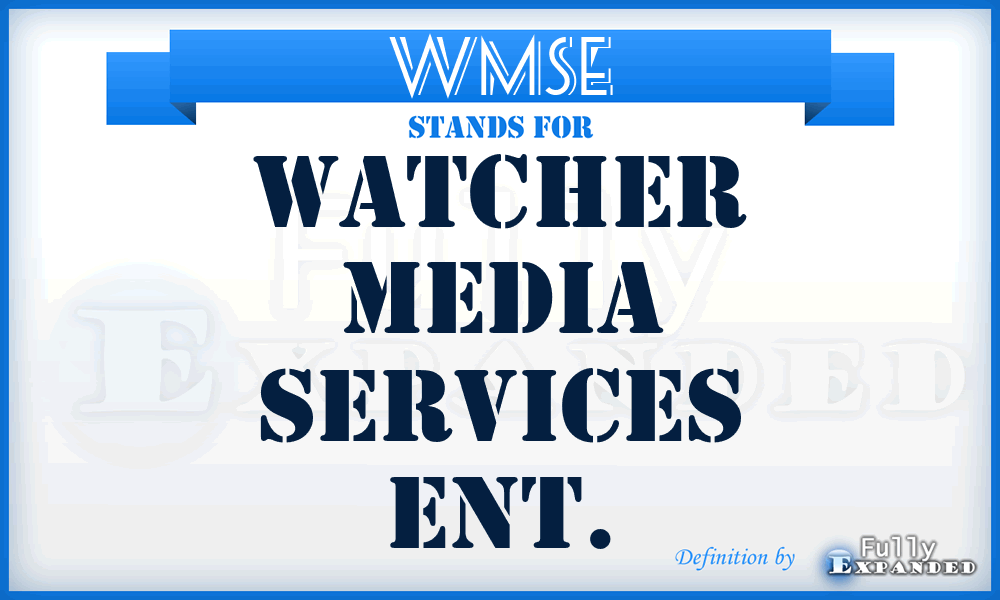 WMSE - Watcher Media Services Ent.