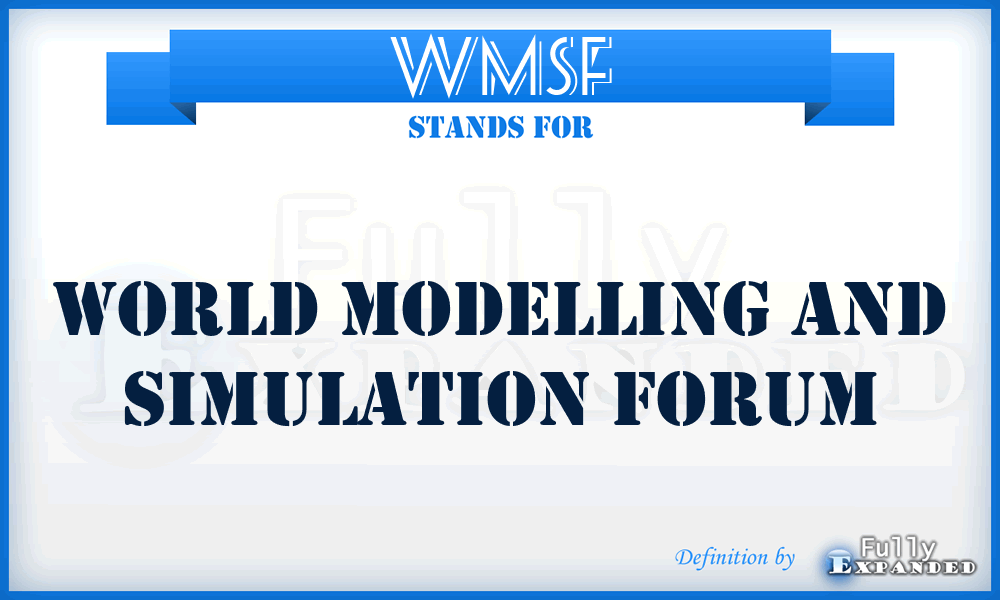WMSF - World Modelling and Simulation Forum