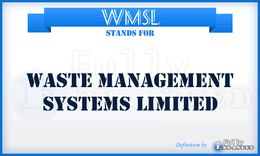 WMSL - Waste Management Systems Limited