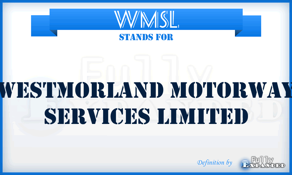 WMSL - Westmorland Motorway Services Limited