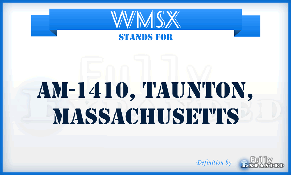 WMSX - AM-1410, Taunton, Massachusetts