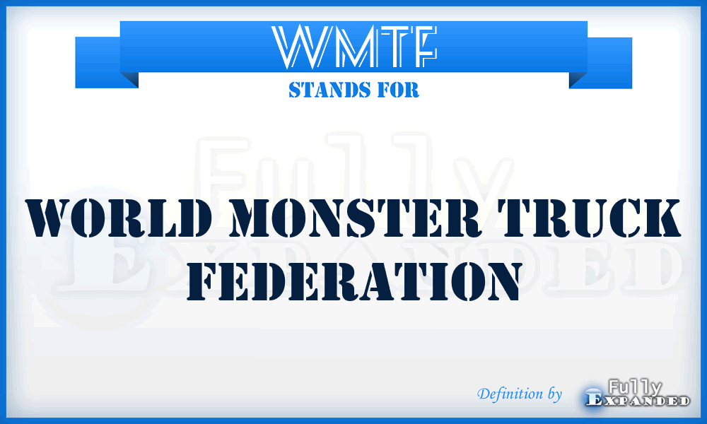 WMTF - World Monster Truck Federation