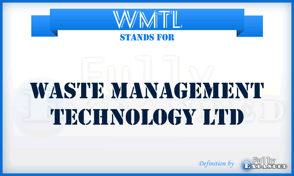 WMTL - Waste Management Technology Ltd