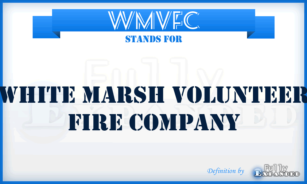 WMVFC - White Marsh Volunteer Fire Company