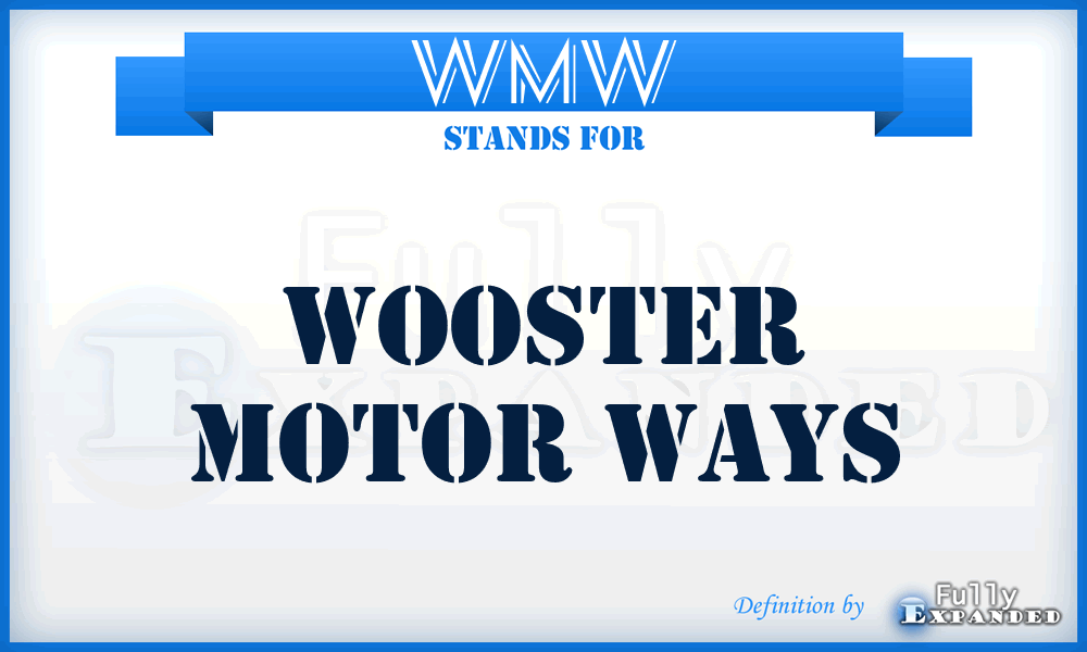 WMW - Wooster Motor Ways