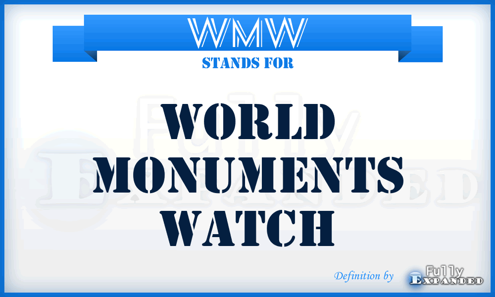 WMW - World Monuments Watch