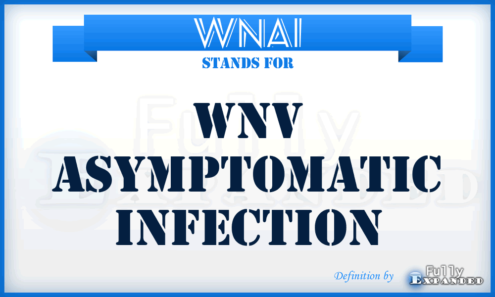 WNAI - WNv Asymptomatic Infection