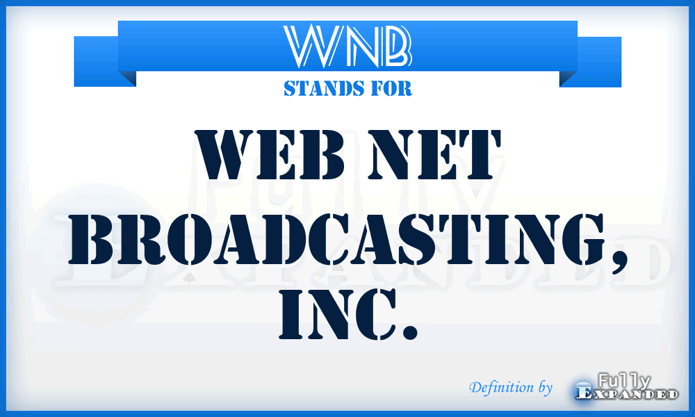 WNB - Web Net Broadcasting, Inc.
