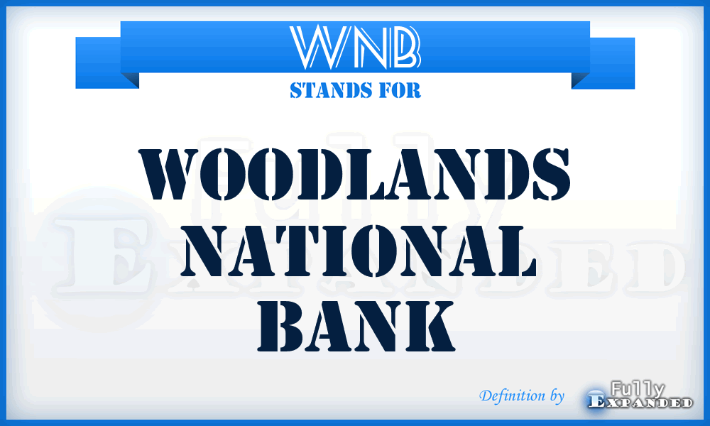 WNB - Woodlands National Bank