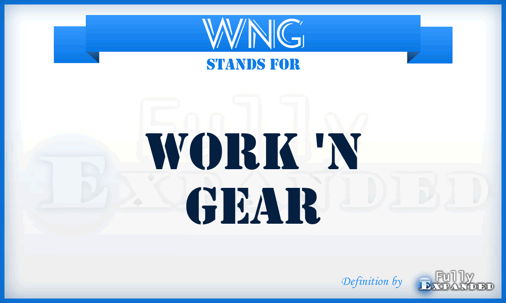 WNG - Work 'N Gear