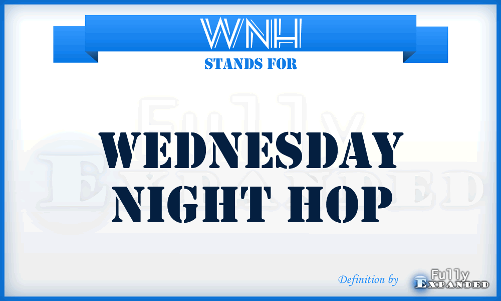 WNH - Wednesday Night Hop