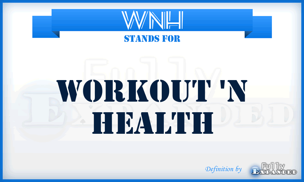 WNH - Workout 'n Health