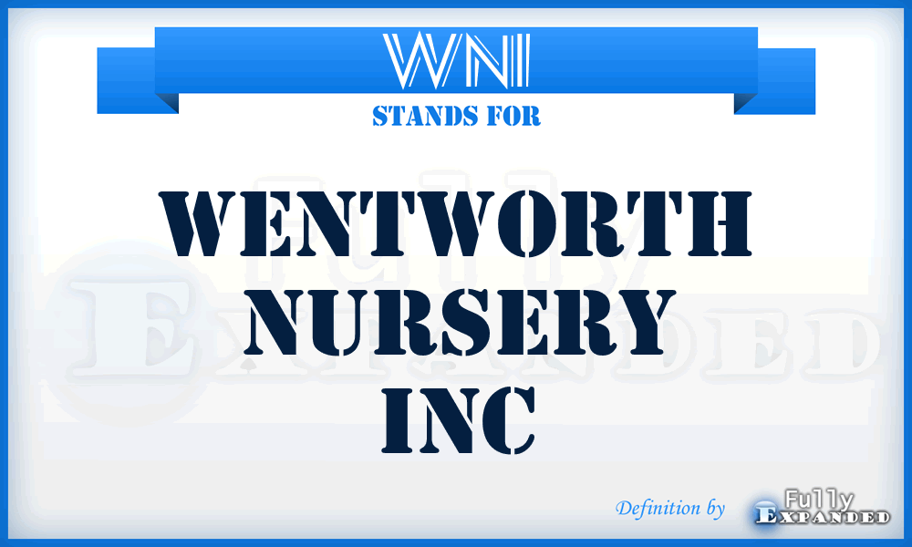 WNI - Wentworth Nursery Inc