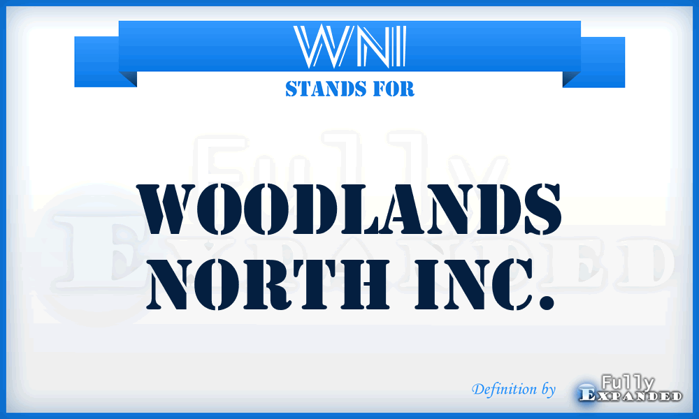 WNI - Woodlands North Inc.