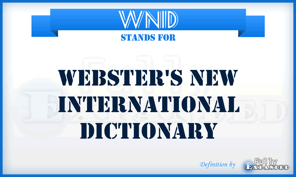 WNID - Webster's New International Dictionary