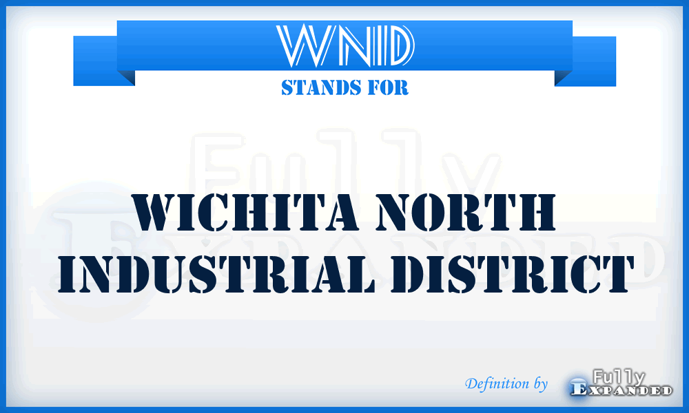 WNID - Wichita North Industrial District