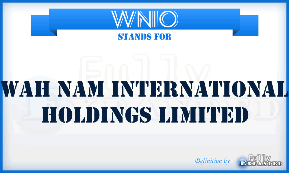 WNIO - Wah Nam International Holdings Limited