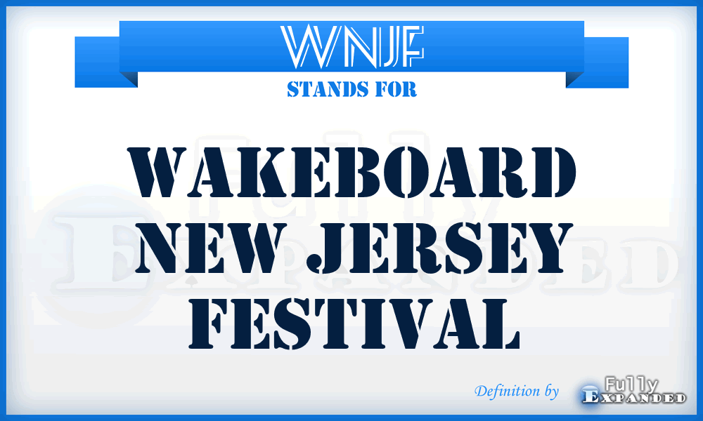 WNJF - Wakeboard New Jersey Festival
