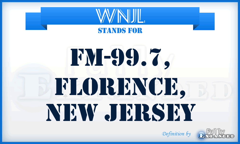 WNJL - FM-99.7, Florence, New Jersey