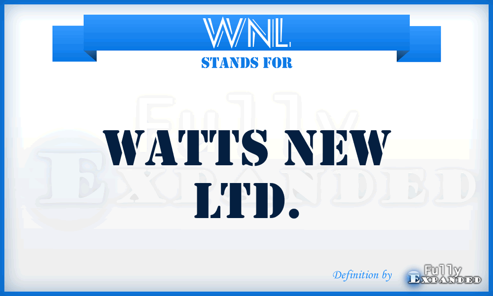 WNL - Watts New Ltd.