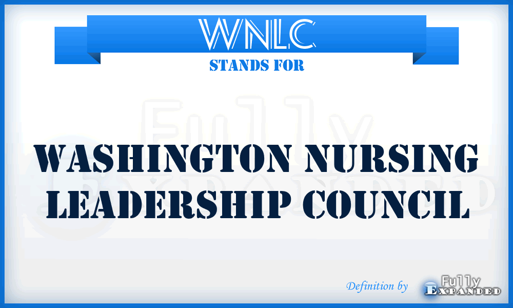WNLC - Washington Nursing Leadership Council
