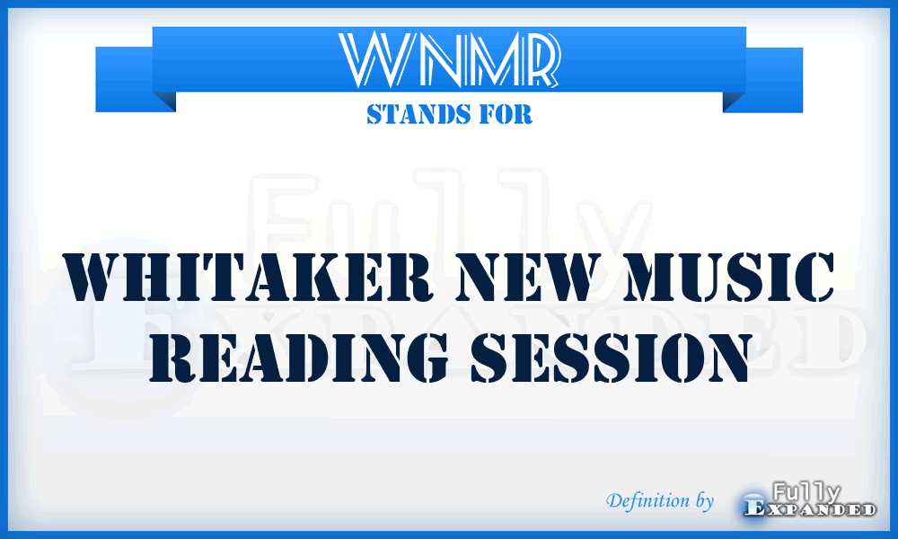 WNMR - Whitaker New Music Reading Session