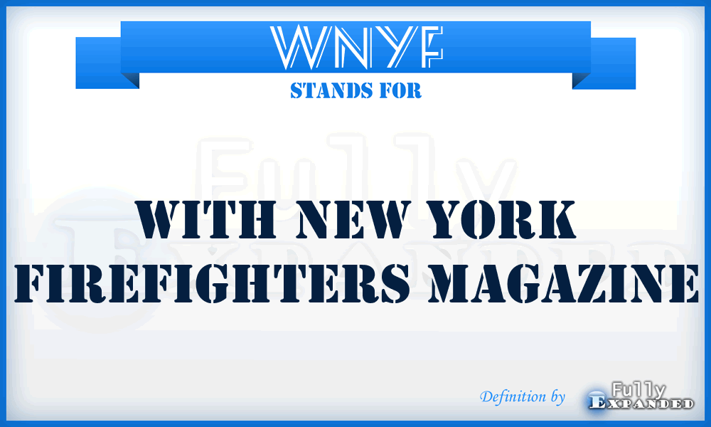 WNYF - With New York Firefighters magazine