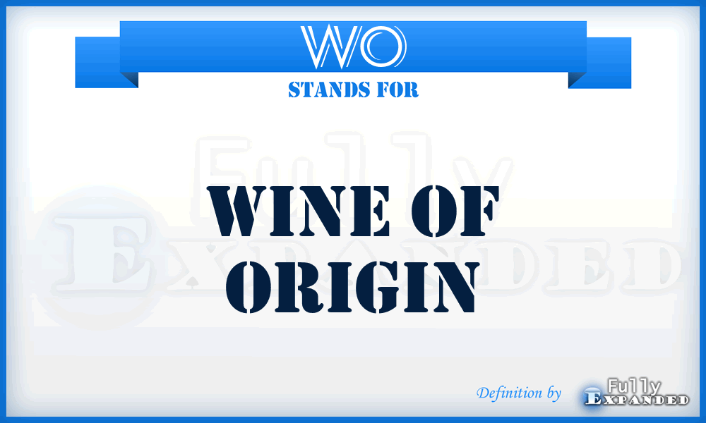 WO - Wine Of Origin