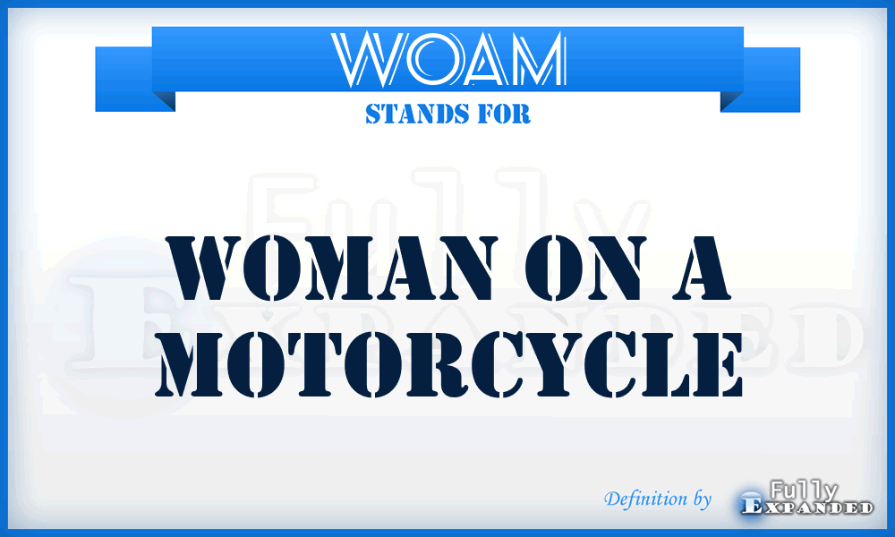 WOAM - Woman on a Motorcycle
