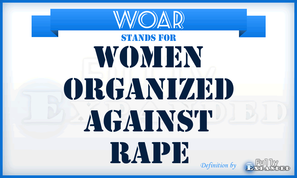 WOAR - Women Organized Against Rape