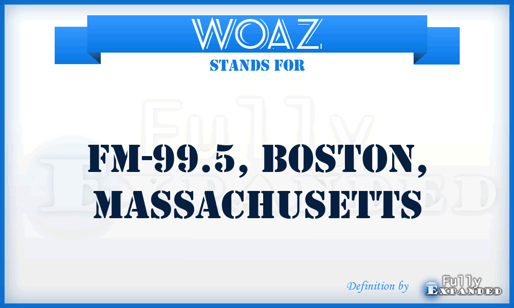 WOAZ - FM-99.5, Boston, Massachusetts
