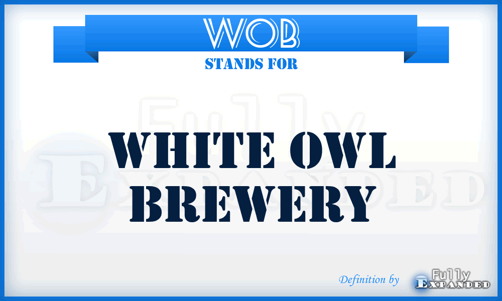 WOB - White Owl Brewery
