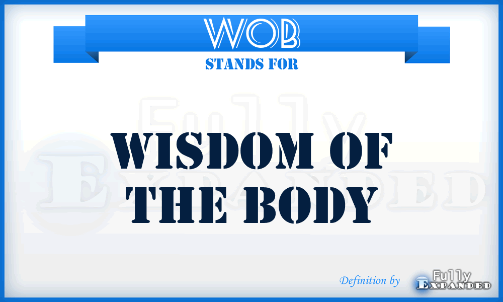 WOB - Wisdom Of the Body