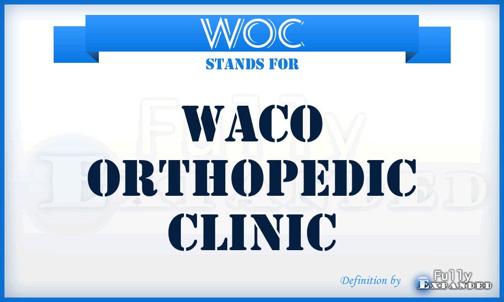 WOC - Waco Orthopedic Clinic