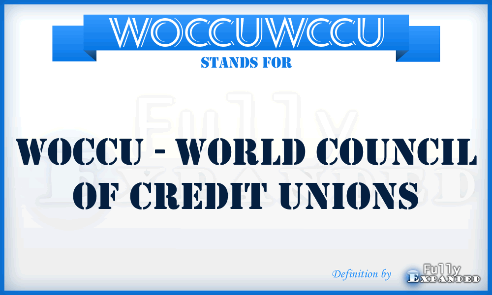 WOCCUWCCU - WOCCU - World Council of Credit Unions