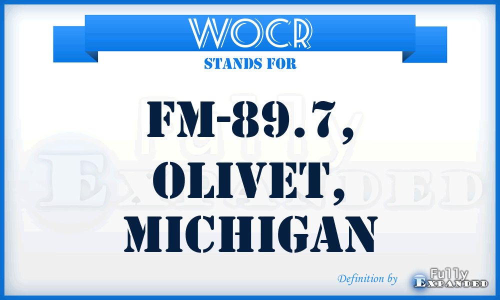 WOCR - FM-89.7, Olivet, Michigan