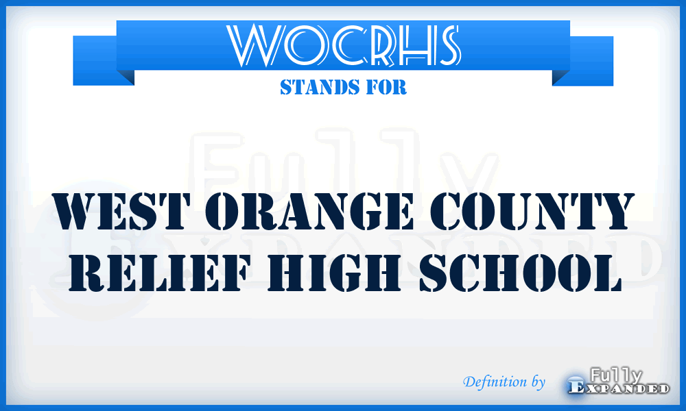 WOCRHS - West Orange County Relief High School