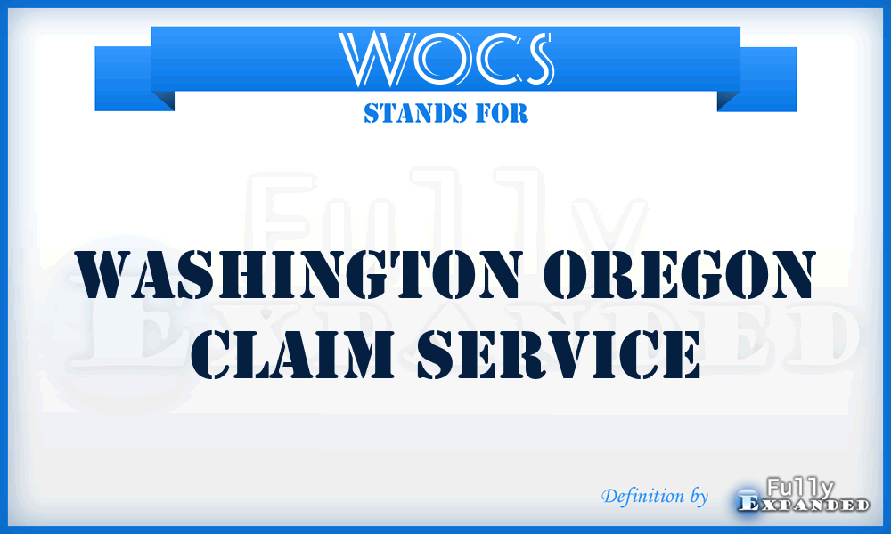 WOCS - Washington Oregon Claim Service